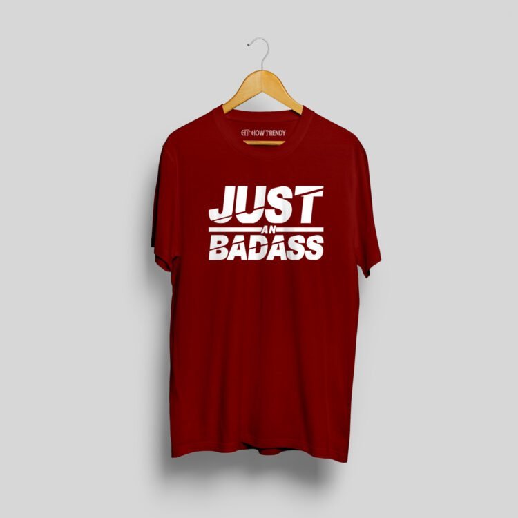 JUST AN BADASS Printed Men's Round Neck T-Shirt - Maroon